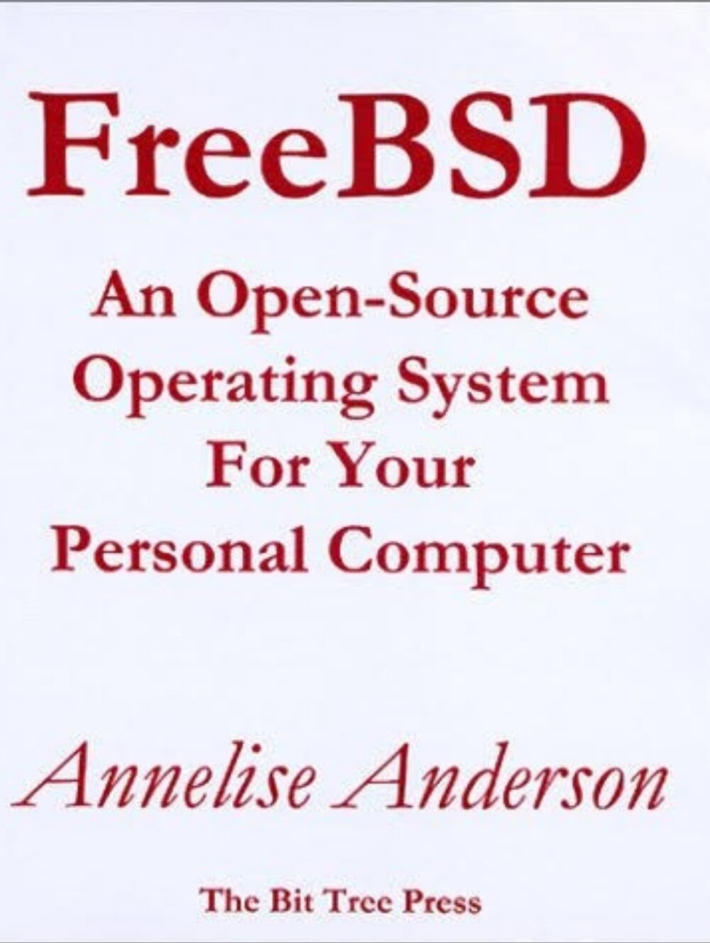 FreeBSD: An Open-Source Operating System – Annelise Anderson – 2001 First Print